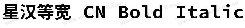 星汉等宽 CN Bold Italic字体转换